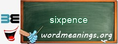 WordMeaning blackboard for sixpence